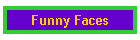 Funny Faces